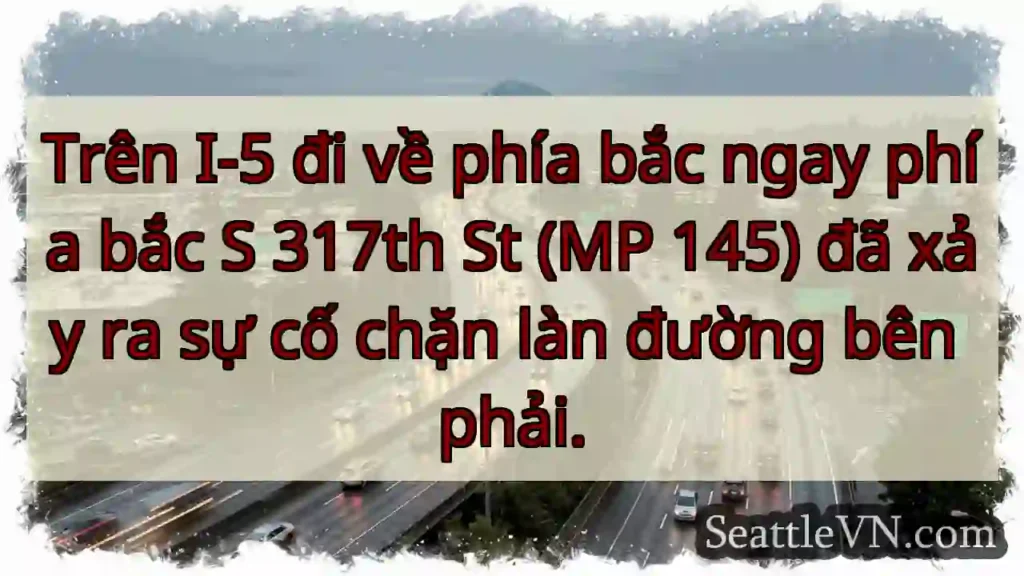 Trên I-5 đi về phía bắc ngay phía bắc S 317th St