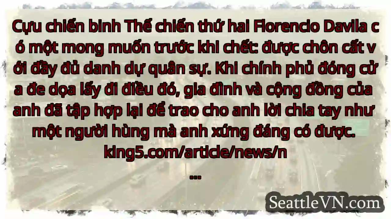Cựu chiến binh Thế chiến thứ hai Florencio Davila