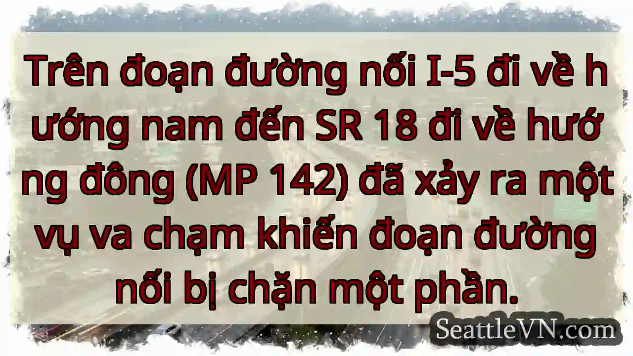 Trên đoạn đường nối I-5 đi về hướng nam đến SR 18
