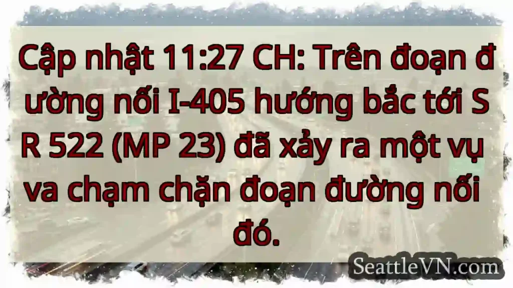 Cập nhật 11:27 CH: Trên đoạn đường nối I-405
