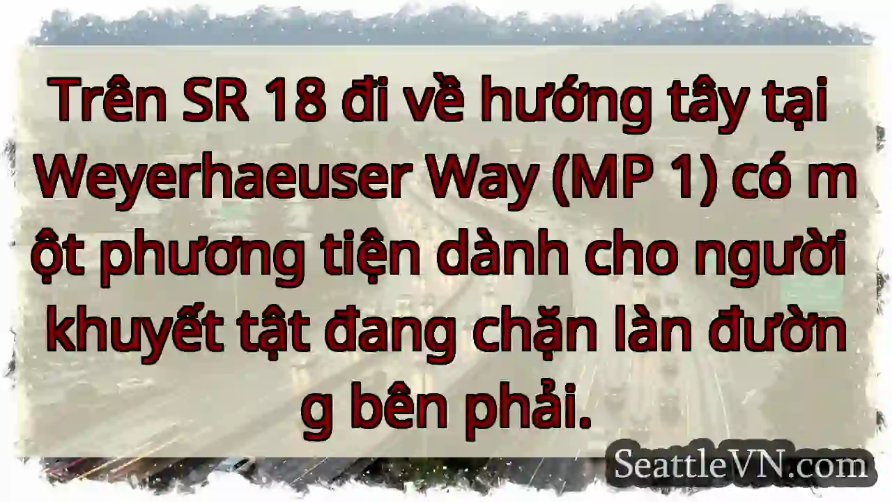 Trên SR 18 đi về hướng tây tại Weyerhaeuser Way