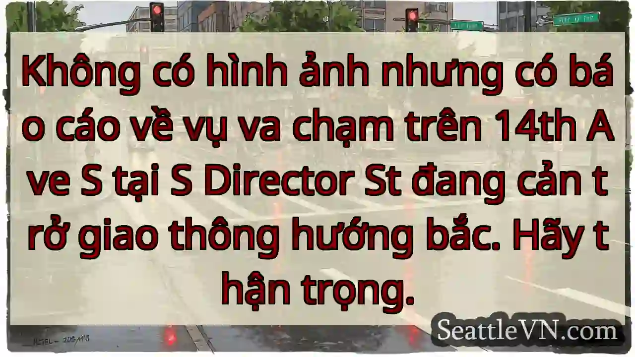 Không có hình ảnh nhưng có báo cáo về vụ va chạm