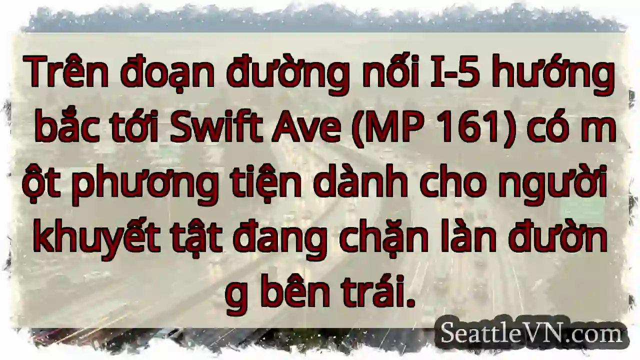 Trên đoạn đường nối I-5 hướng bắc tới Swift Ave