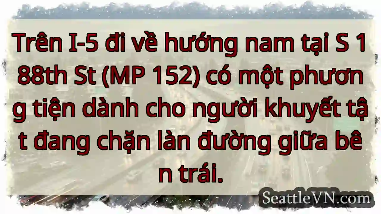 Trên I-5 đi về hướng nam tại S 188th St (MP 152)