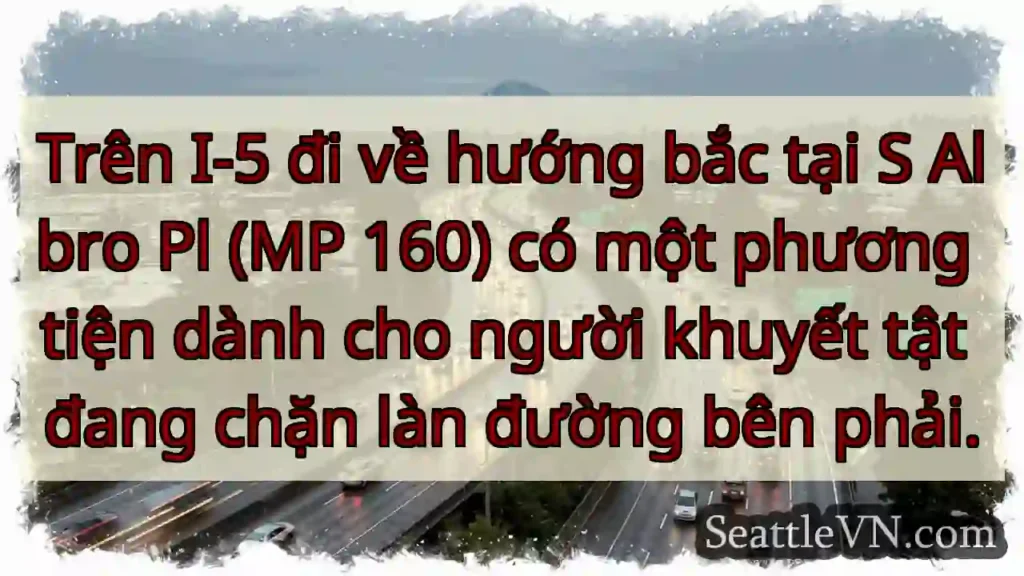 Trên I-5 đi về hướng bắc tại S Albro Pl (MP 160)