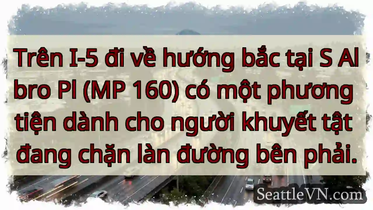 Trên I-5 đi về hướng bắc tại S Albro Pl (MP 160)
