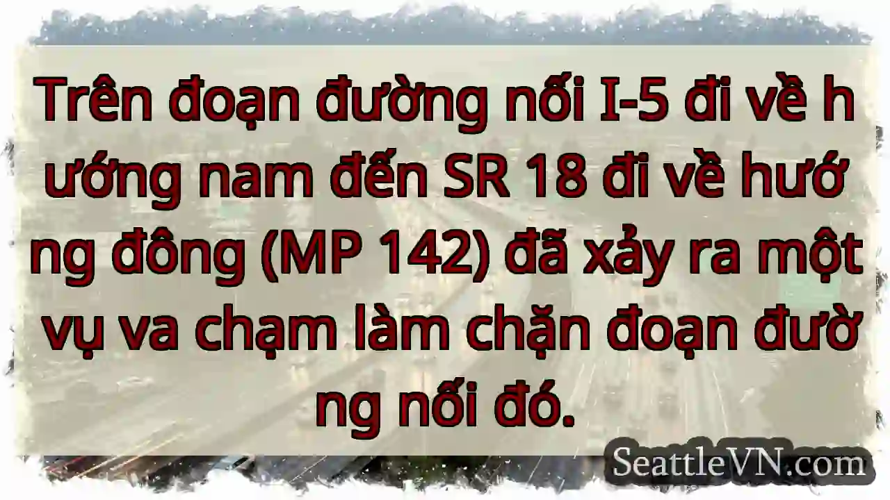 Trên đoạn đường nối I-5 đi về hướng nam đến SR 18