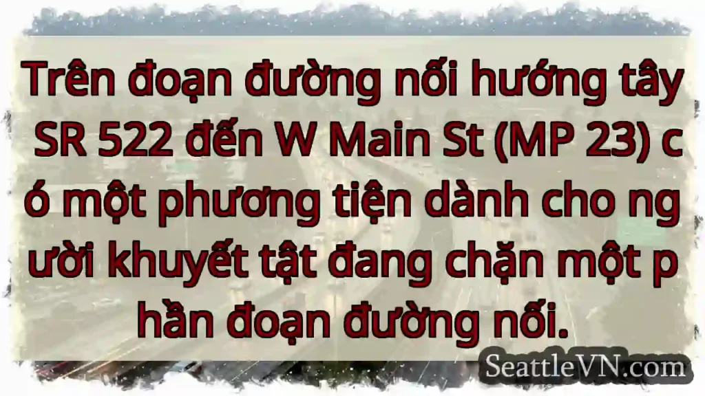 Trên đoạn đường nối hướng tây SR 522 đến W Main