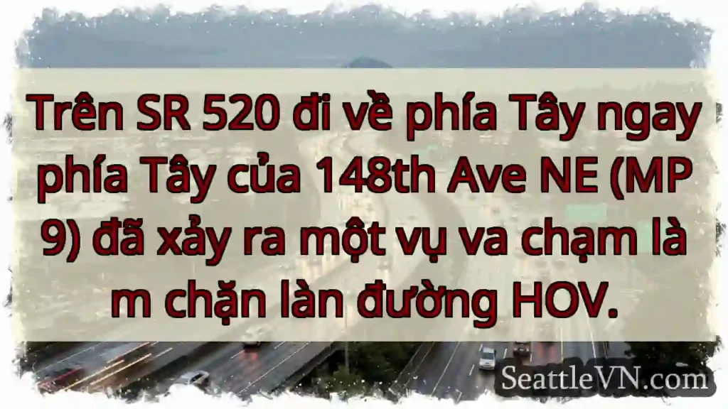 Trên SR 520 đi về phía Tây ngay phía Tây của