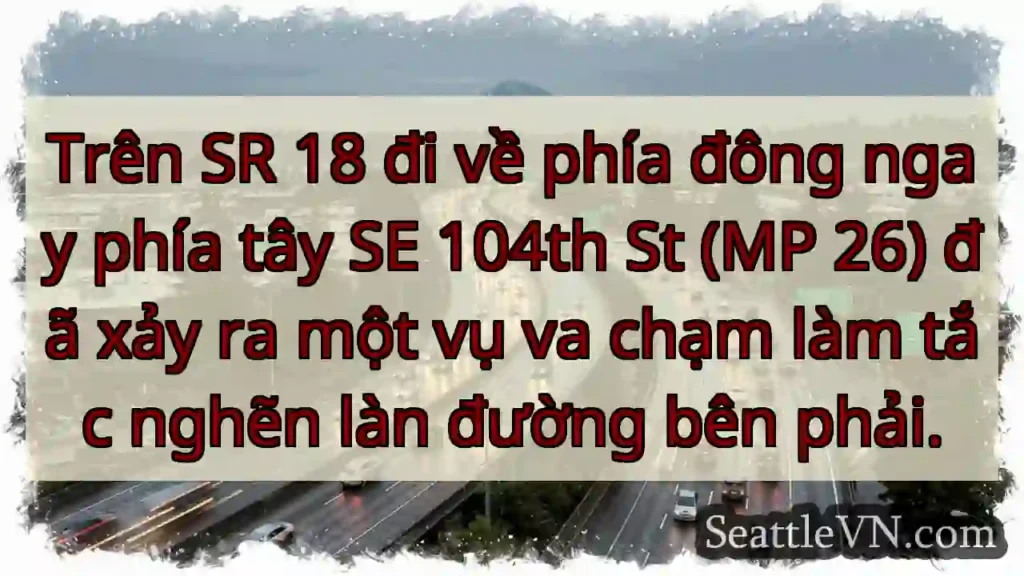 Trên SR 18 đi về phía đông ngay phía tây SE 104th