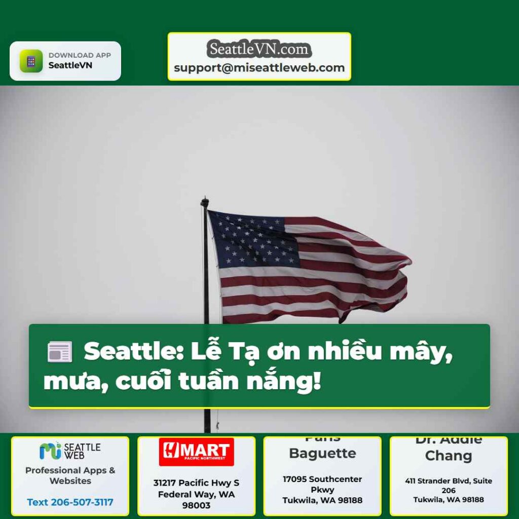 Seattle: Lễ Tạ ơn nhiều mây, mưa, cuối tuần nắng!
