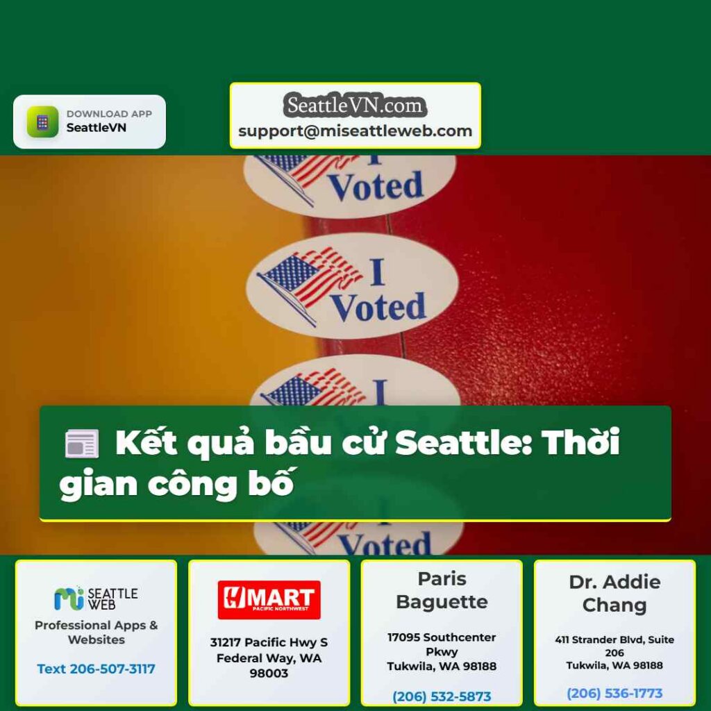 Kết quả bầu cử Seattle: Thời gian công bố