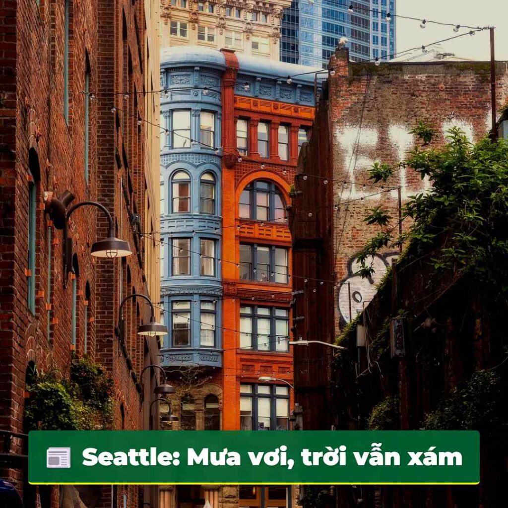 Seattle: Mưa vơi, trời vẫn xám