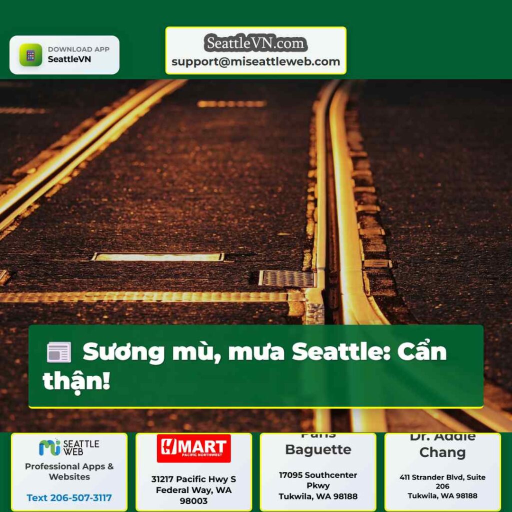 Sương mù, mưa Seattle: Cẩn thận!