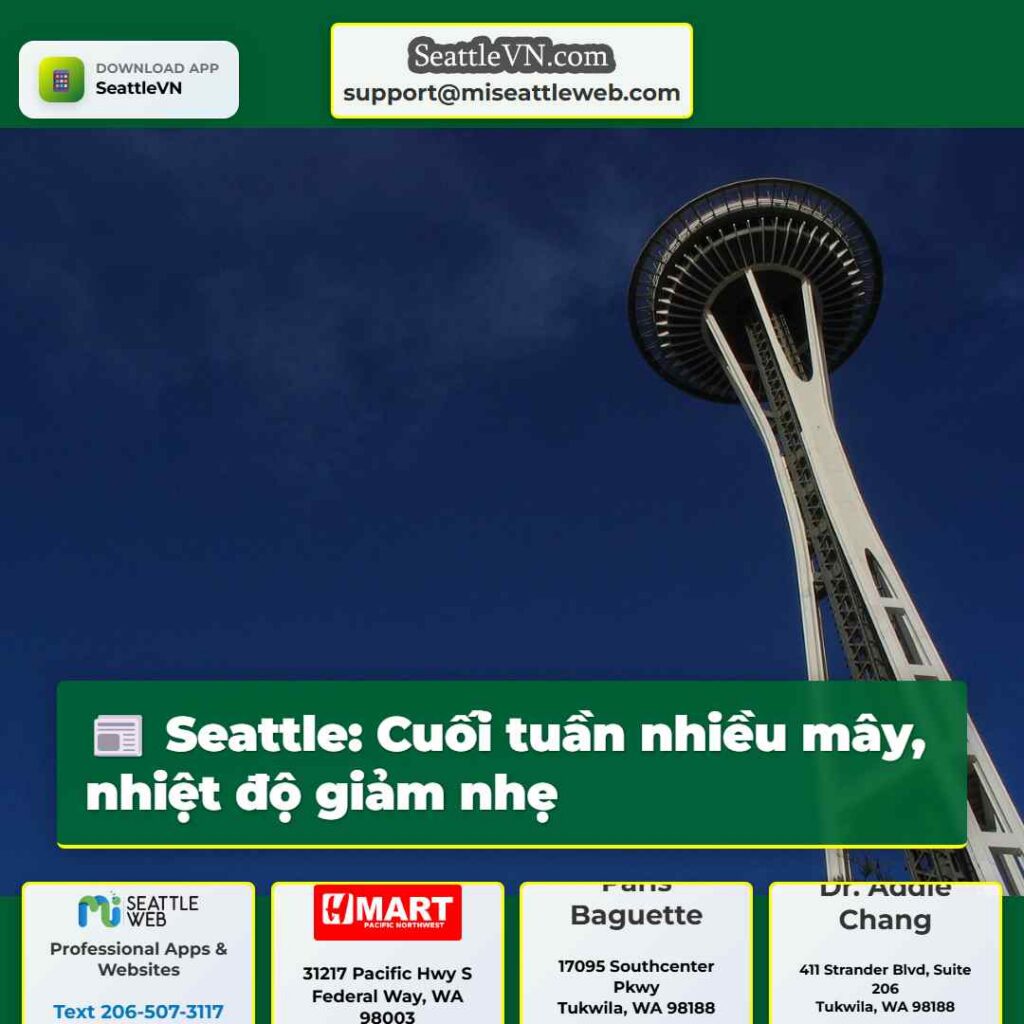 Seattle: Cuối tuần nhiều mây, nhiệt độ giảm nhẹ