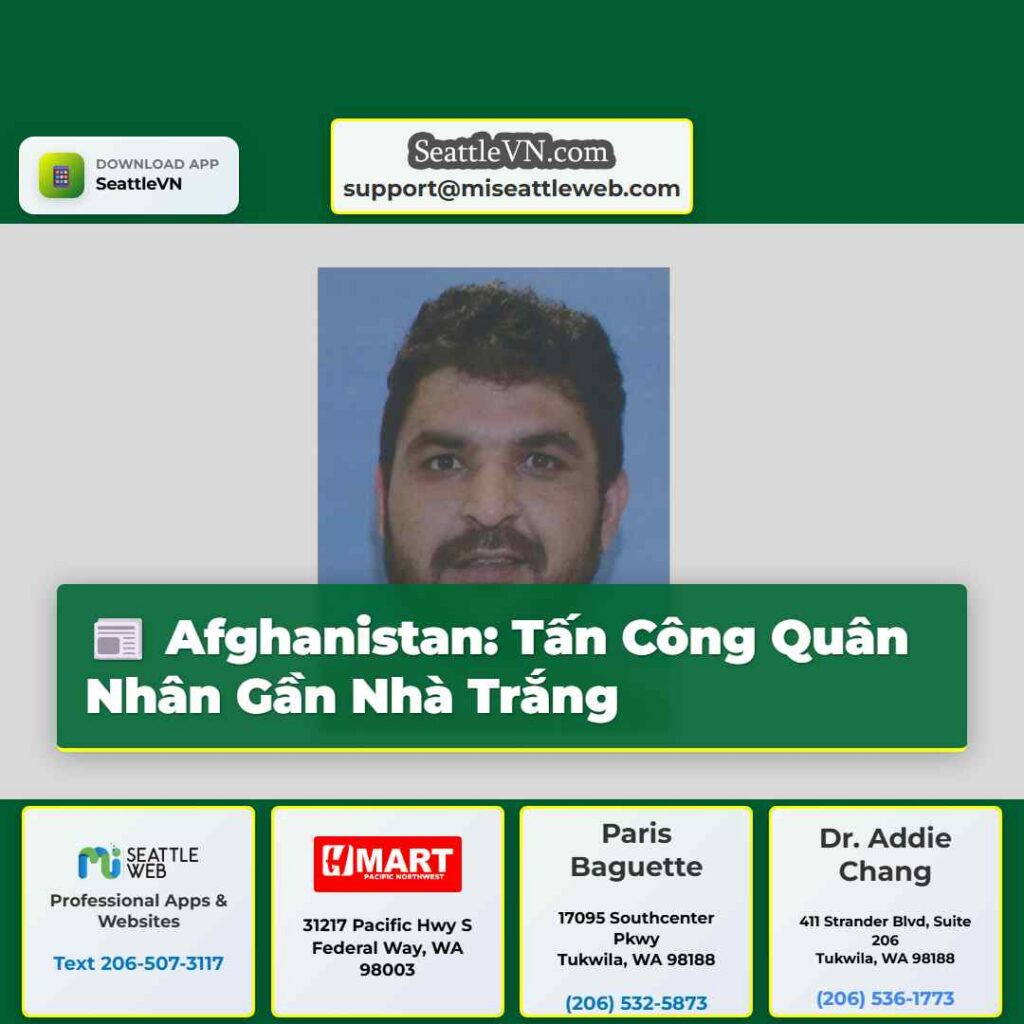 Afghanistan: Tấn Công Quân Nhân Gần Nhà Trắng