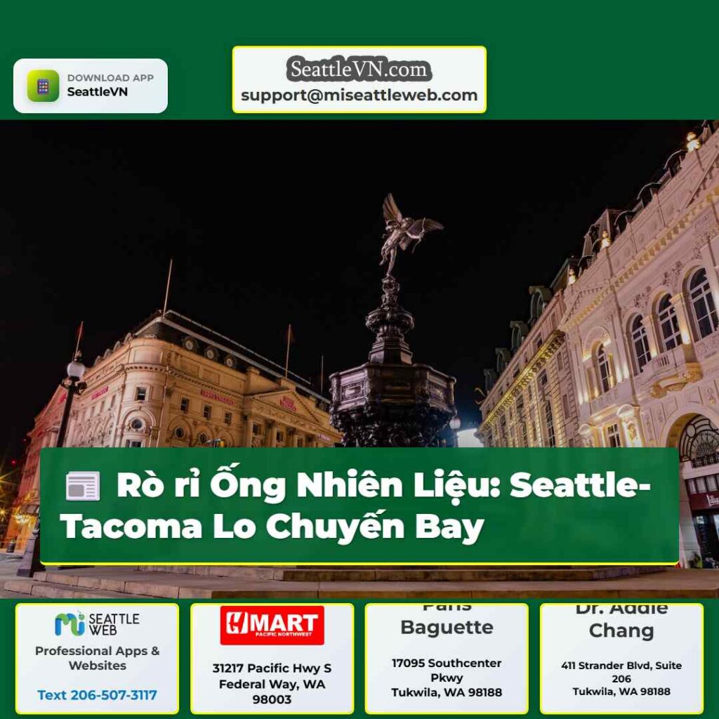 Rò rỉ Ống Nhiên Liệu: Seattle-Tacoma Lo Chuyến Bay