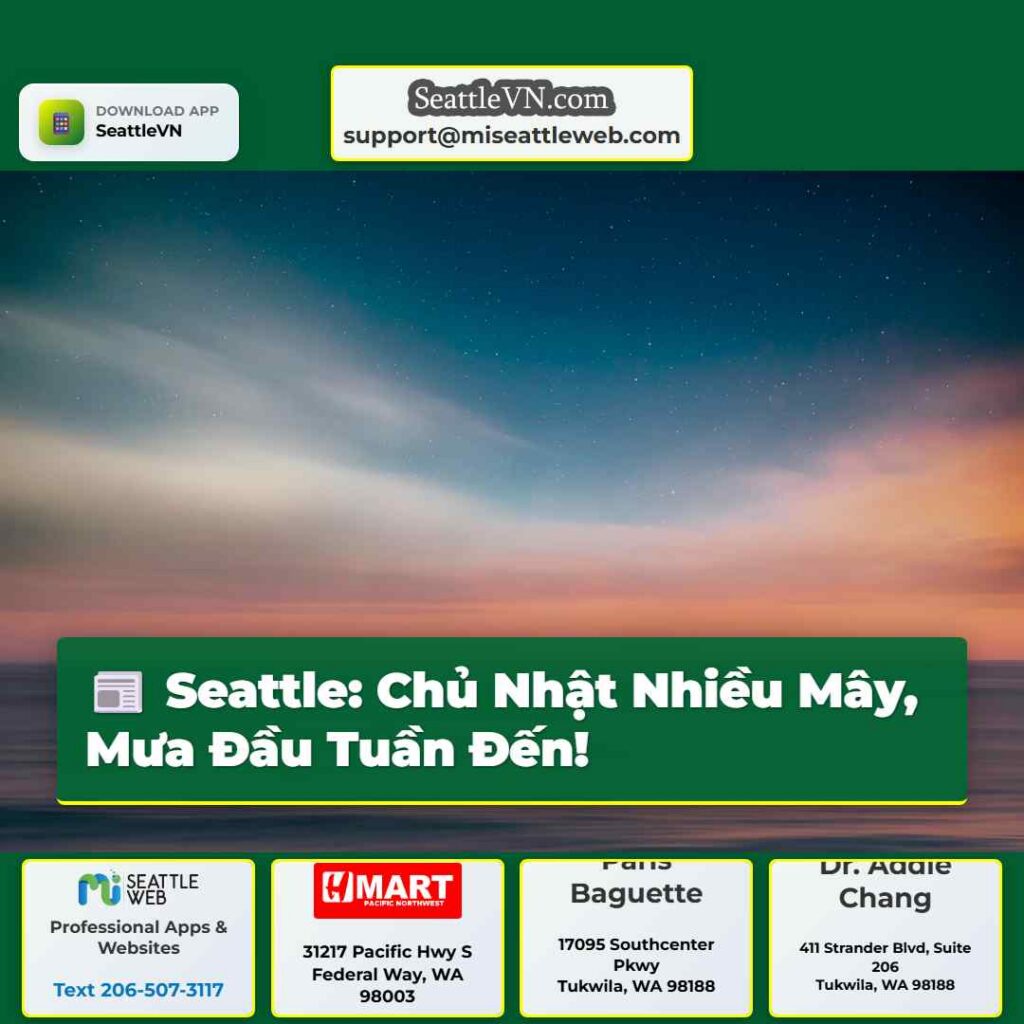 Seattle: Chủ Nhật Nhiều Mây, Mưa Đầu Tuần Đến!