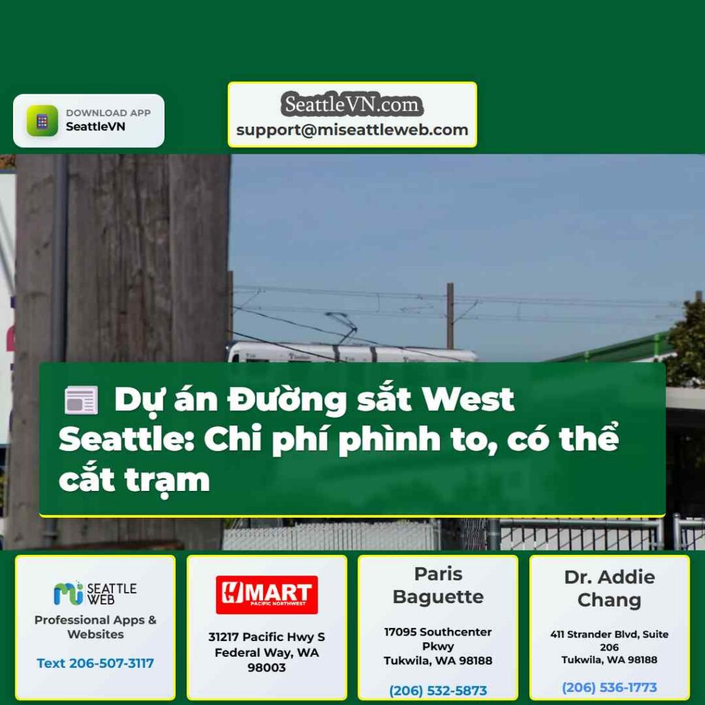 Dự án Đường sắt West Seattle: Chi phí phình to,