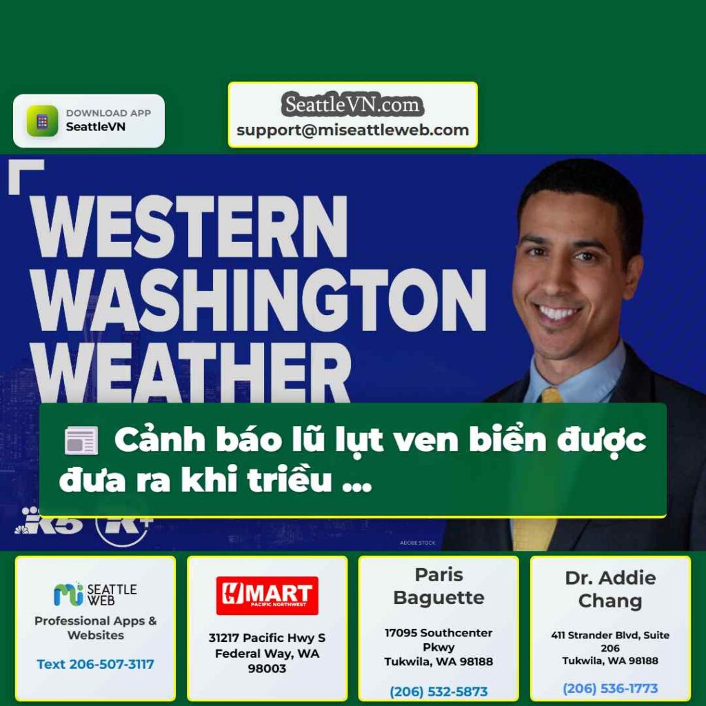 Cảnh báo lũ lụt ven biển được đưa ra khi triều ...