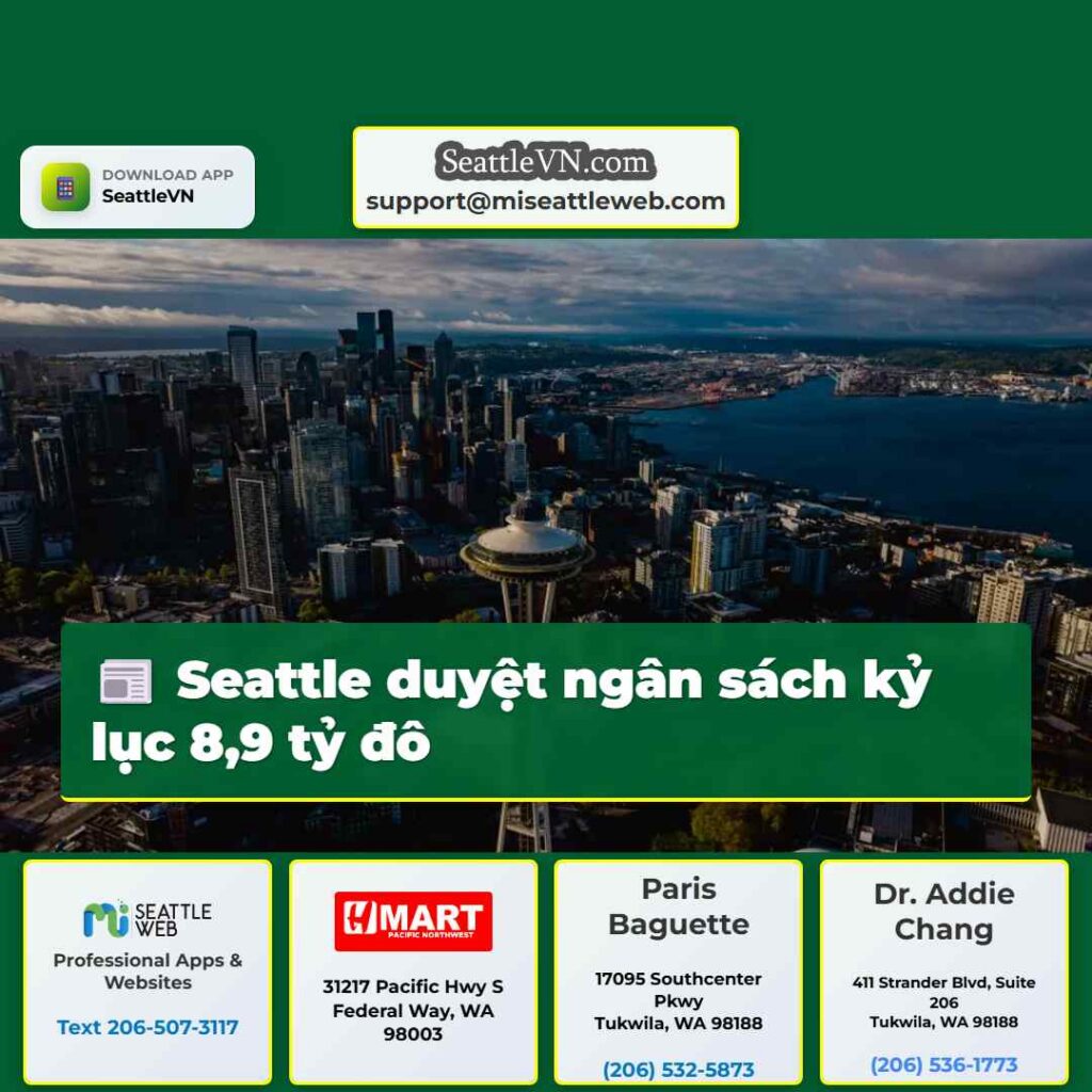 Seattle duyệt ngân sách kỷ lục 8,9 tỷ đô