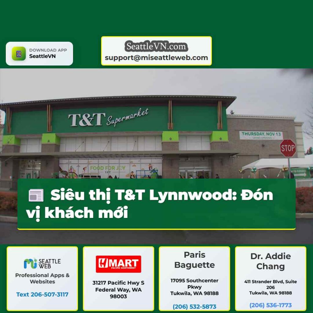 Siêu thị T&T Lynnwood: Đón vị khách mới
