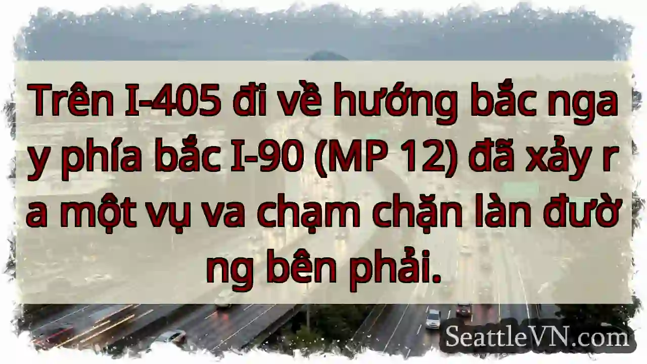 Trên I-405 đi về hướng bắc ngay phía bắc I-90 (MP