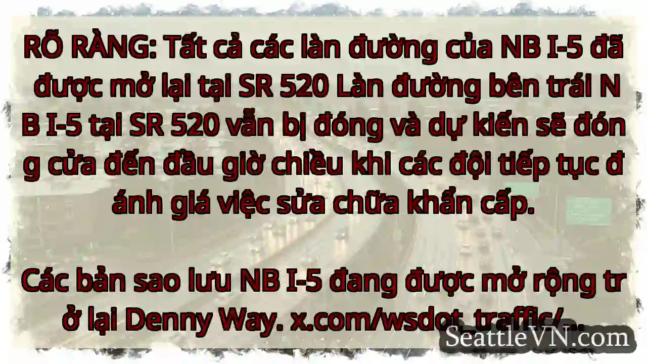 RÕ RÀNG: Tất cả các làn đường của NB I-5 đã được