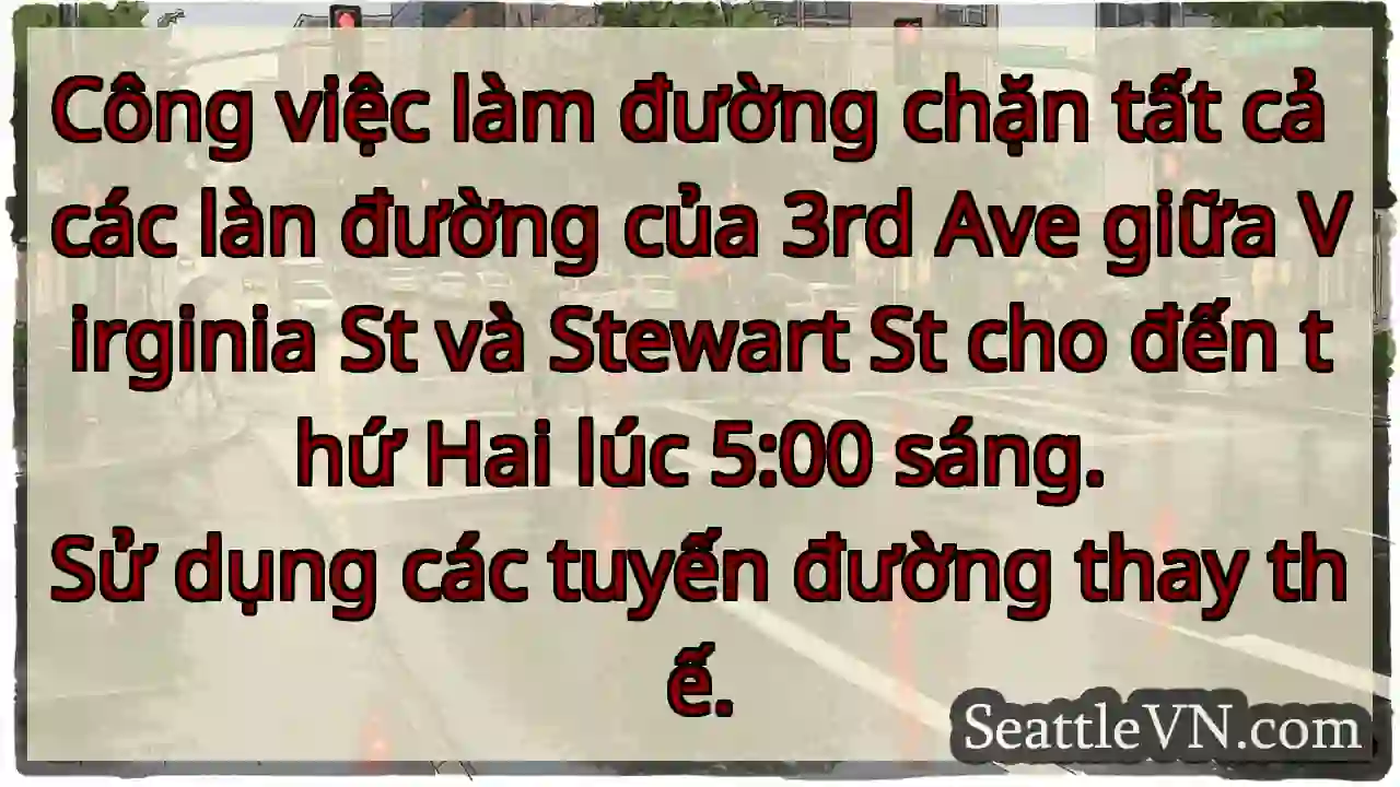 Công việc làm đường chặn tất cả các làn đường của