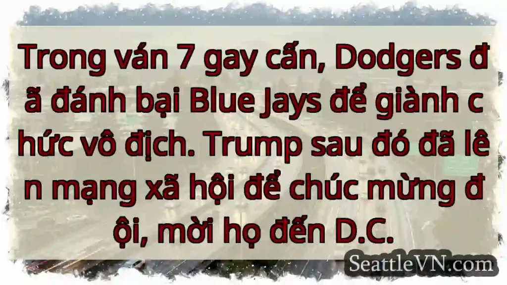 Trong ván 7 gay cấn, Dodgers đã đánh bại Blue