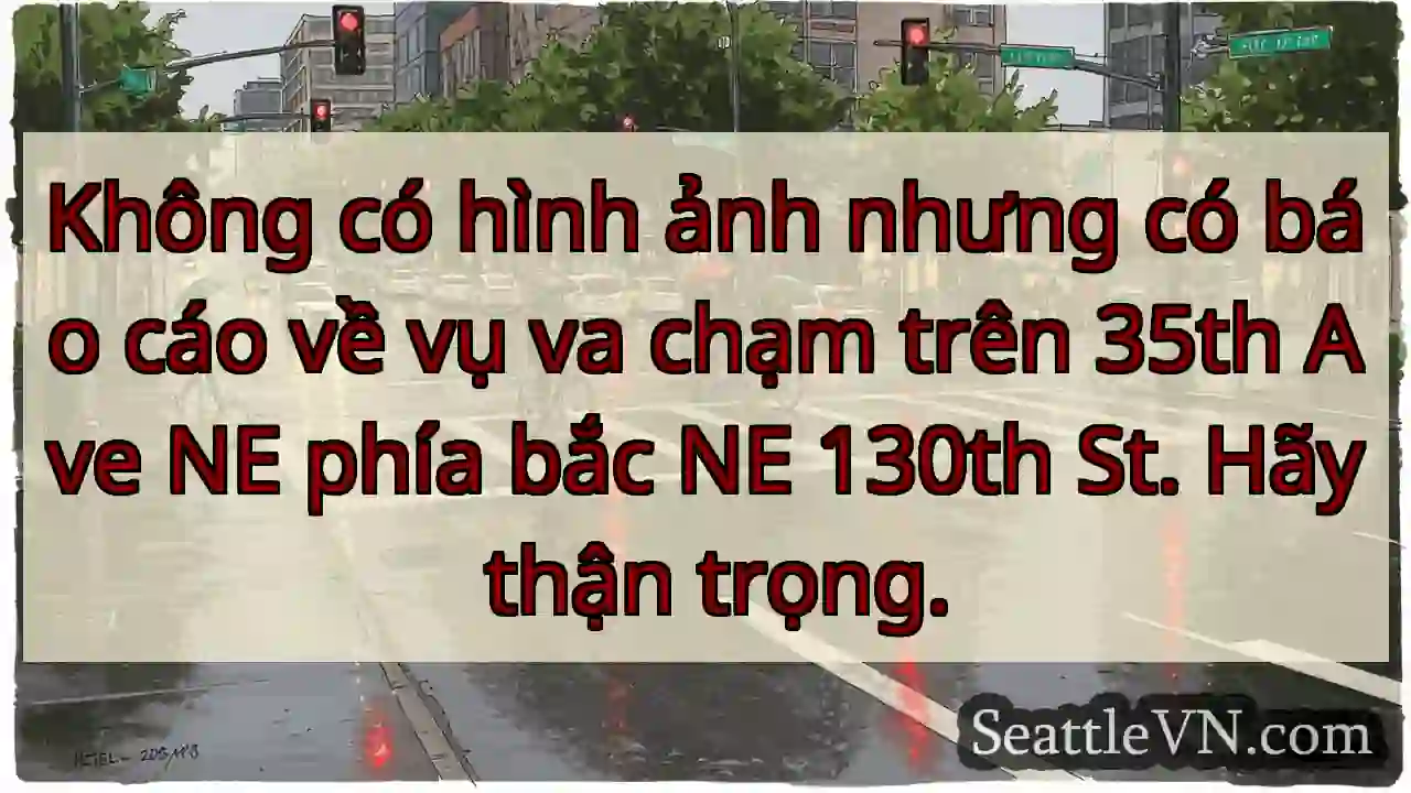 Không có hình ảnh nhưng có báo cáo về vụ va chạm