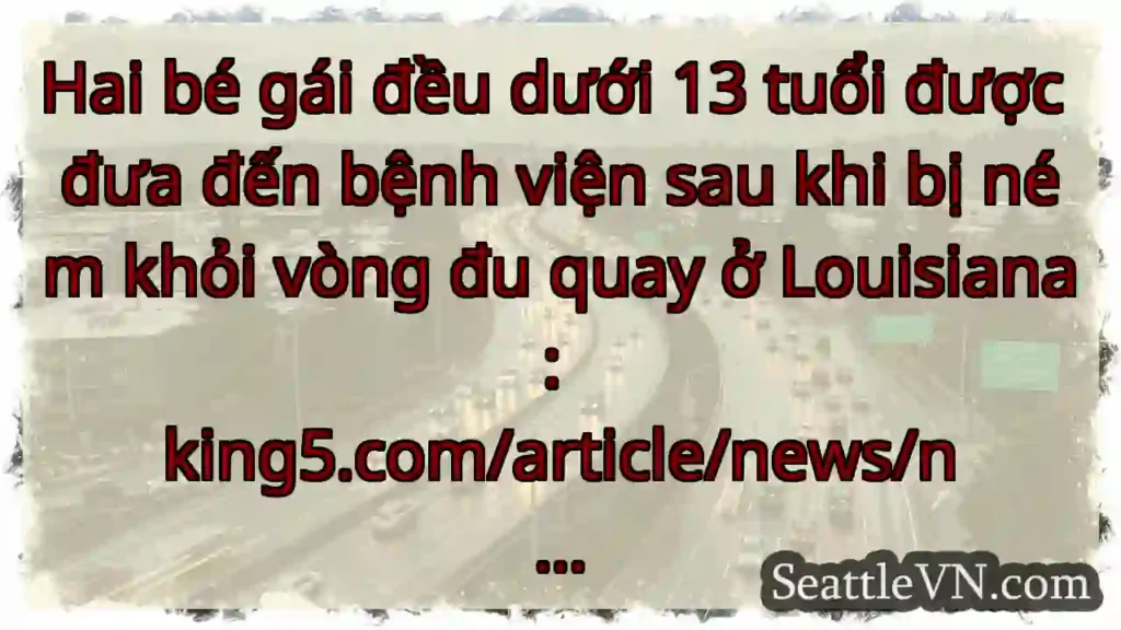 Hai bé gái đều dưới 13 tuổi được đưa đến bệnh
