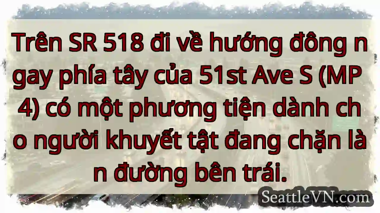 Trên SR 518 đi về hướng đông ngay phía tây của