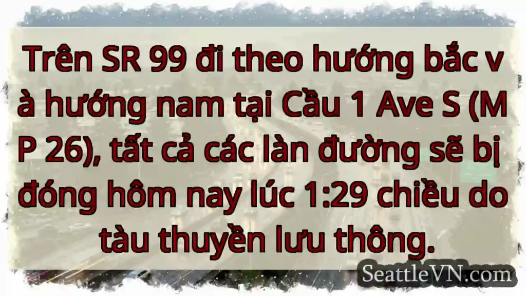 Trên SR 99 đi theo hướng bắc và hướng nam tại Cầu