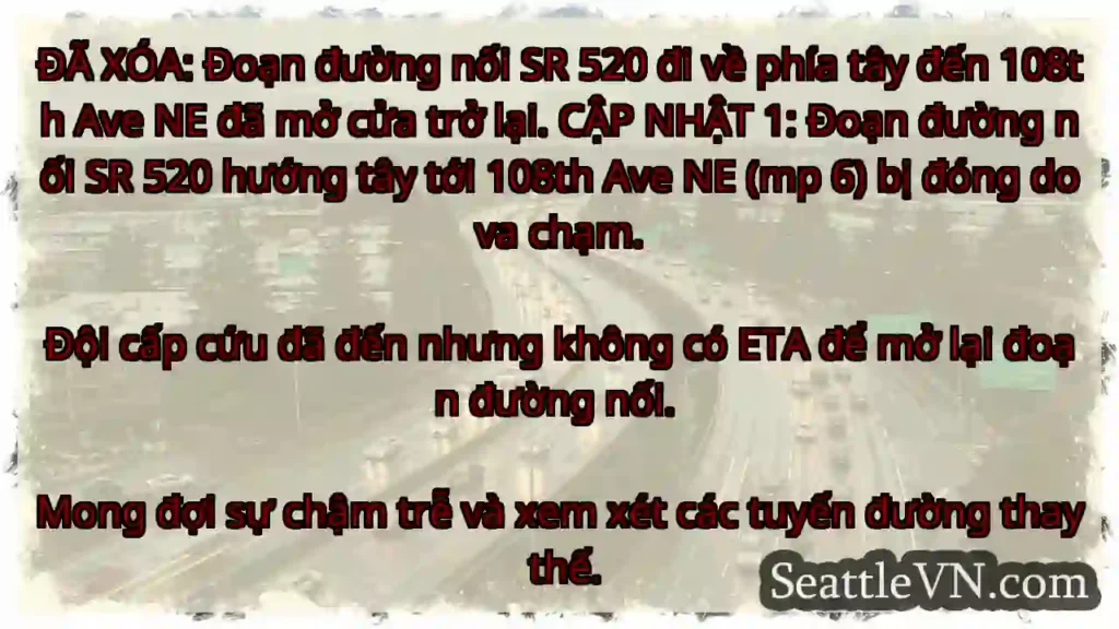 ĐÃ XÓA: Đoạn đường nối SR 520 đi về phía tây đến