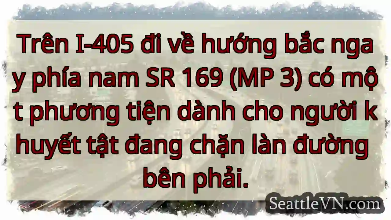 Trên I-405 đi về hướng bắc ngay phía nam SR 169