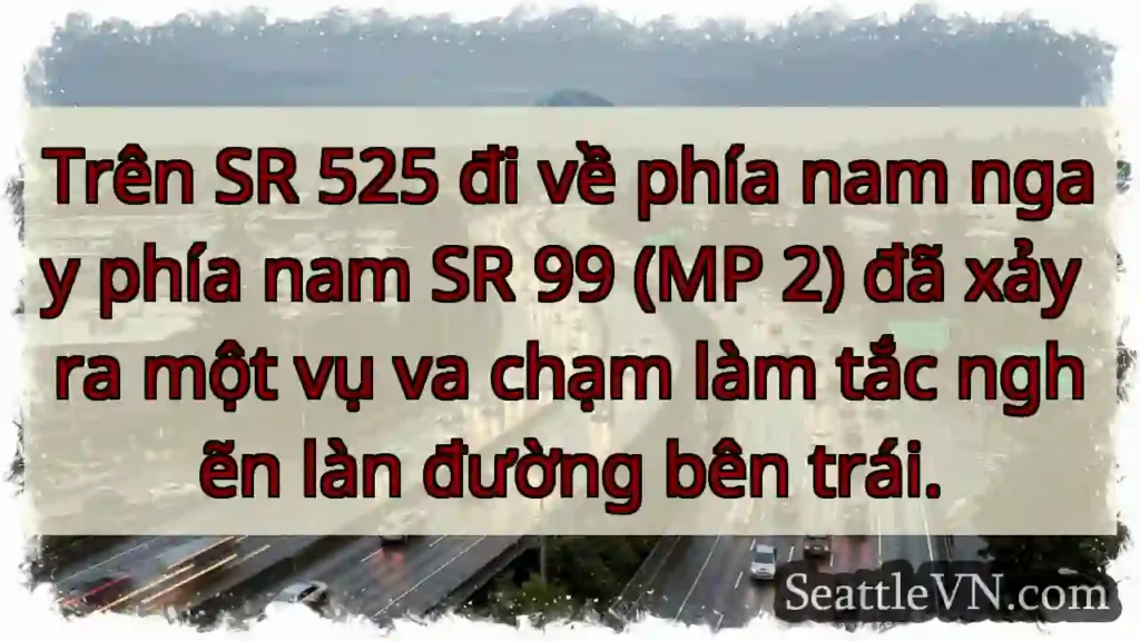 Trên SR 525 đi về phía nam ngay phía nam SR 99