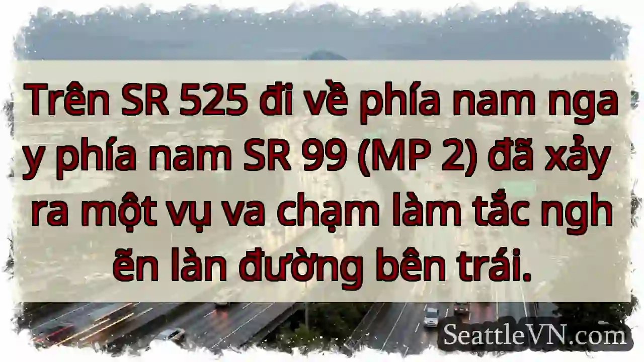 Trên SR 525 đi về phía nam ngay phía nam SR 99