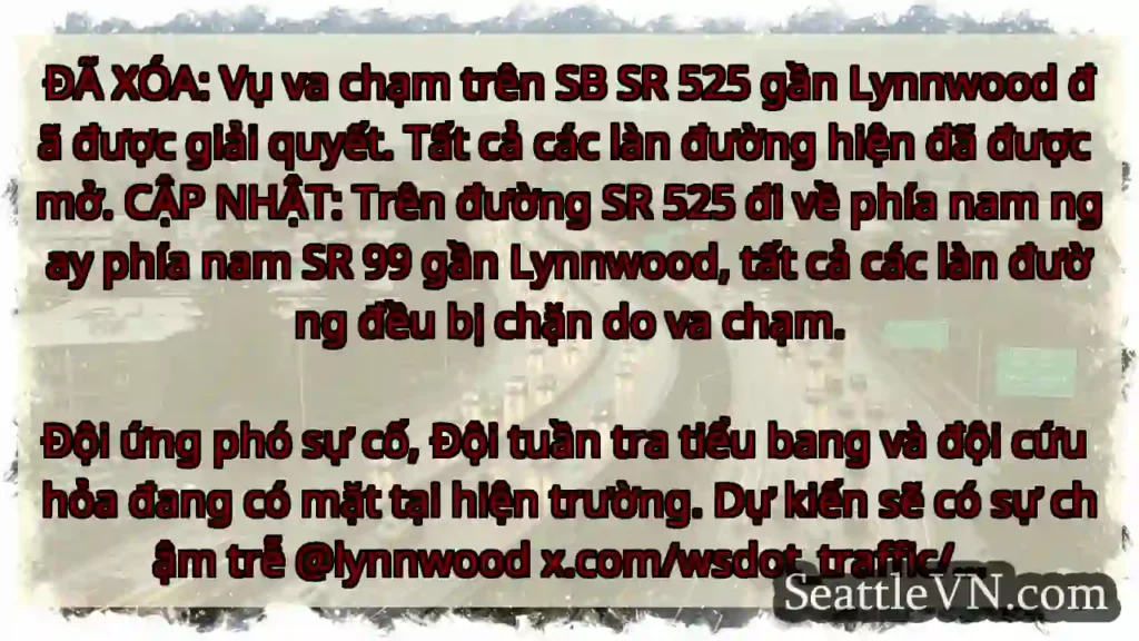 ĐÃ XÓA: Vụ va chạm trên SB SR 525 gần Lynnwood đã