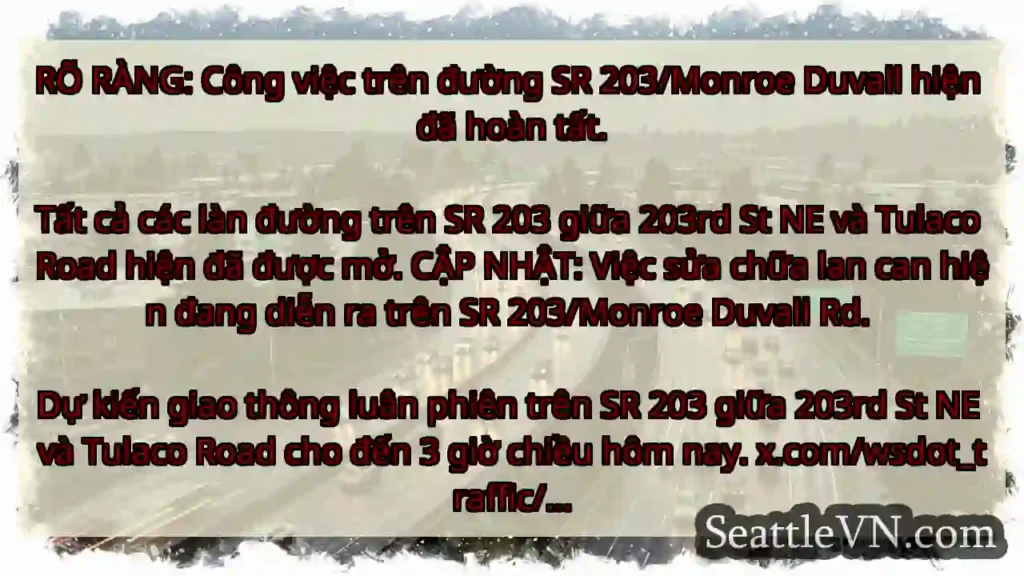RÕ RÀNG: Công việc trên đường SR 203/Monroe
