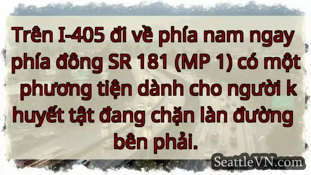 Trên I-405 đi về phía nam ngay phía đông SR 181