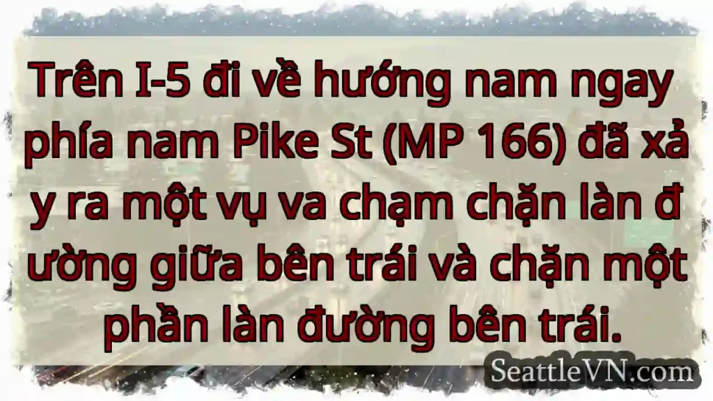 Trên I-5 đi về hướng nam ngay phía nam Pike St