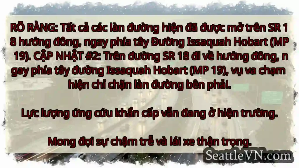 RÕ RÀNG: Tất cả các làn đường hiện đã được mở