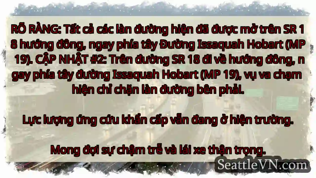 RÕ RÀNG: Tất cả các làn đường hiện đã được mở