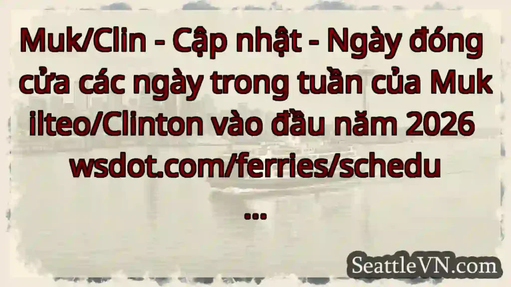 Muk/Clin - Cập nhật - Ngày đóng cửa các ngày