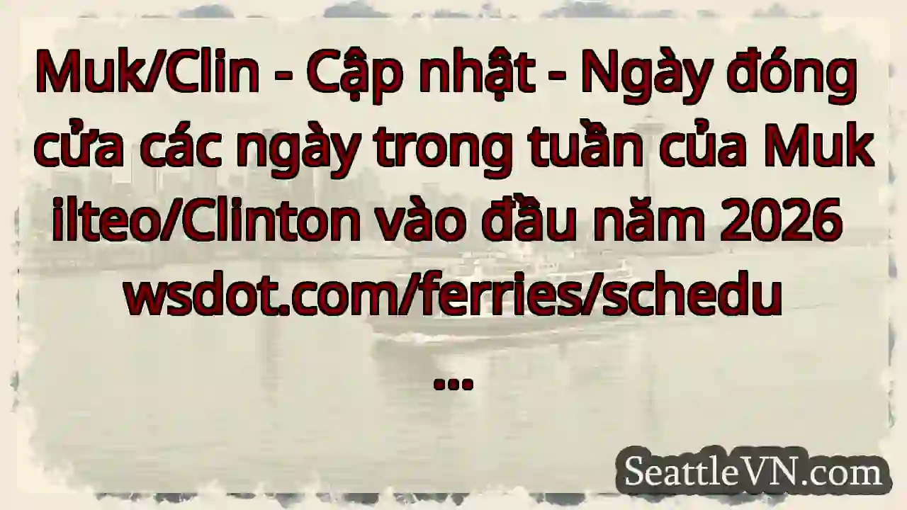 Muk/Clin - Cập nhật - Ngày đóng cửa các ngày