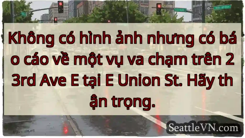 Không có hình ảnh nhưng có báo cáo về một vụ va