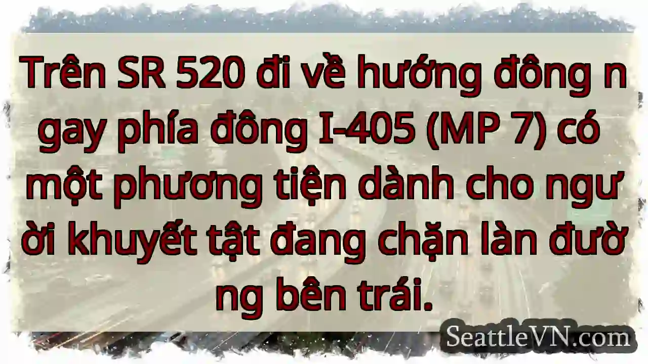 Trên SR 520 đi về hướng đông ngay phía đông I-405