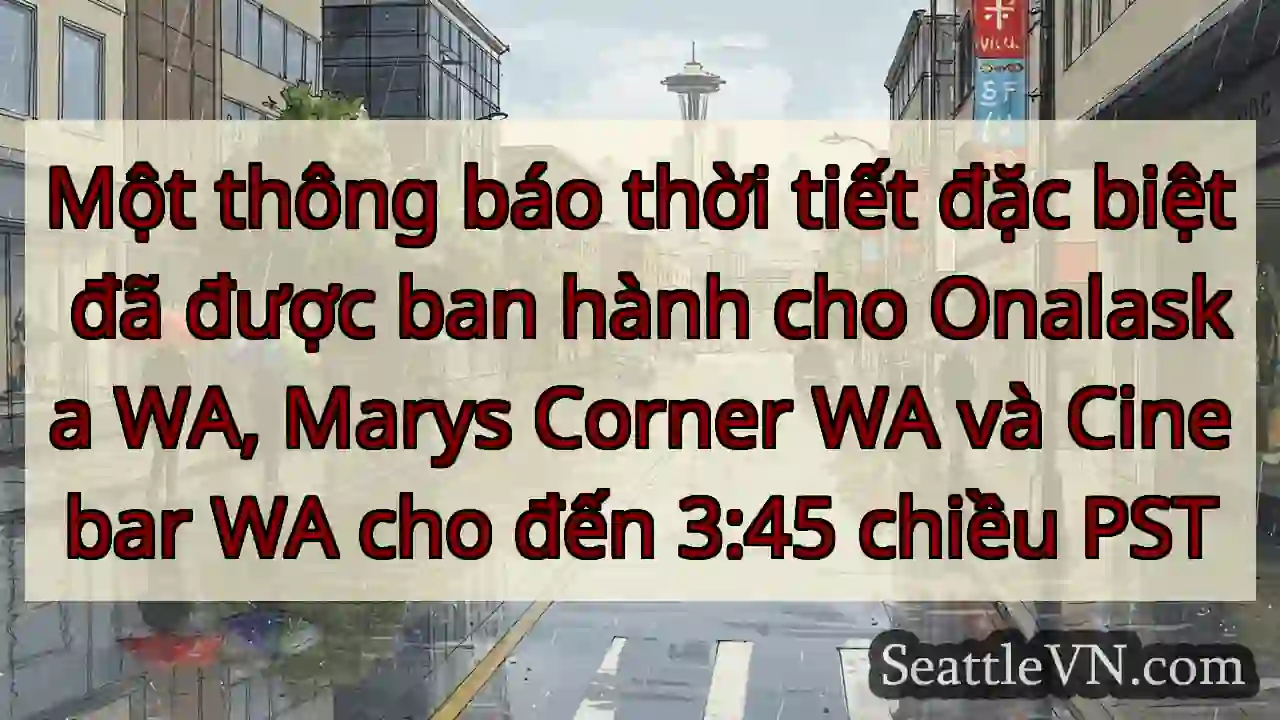 Một thông báo thời tiết đặc biệt đã được ban hành