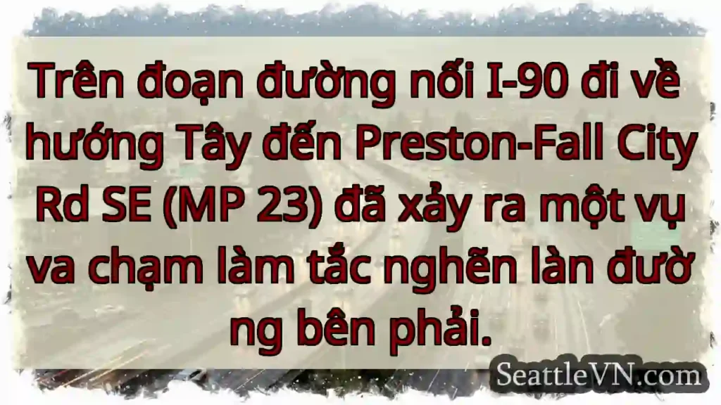 Trên đoạn đường nối I-90 đi về hướng Tây đến